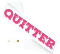 Quitter Retired Sash Pink Glitter letter - White Retirement Party Sash for Women, The Legend Has Retired Sash, Great for Retirement Party Supplies