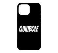 Quiubole, What's up Mexican Popular Saying Case for iPhone 16 Pro Max