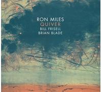 Quiver by Ron Miles, Bill Frisell, Brian Blade (2012) Audio CD