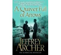 Quiver Full of Arrows by Jeffrey Archer (29-Aug-2013) Paperback