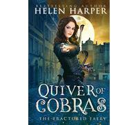 Quiver of Cobras: 2 (The Fractured Faery)