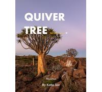 Quiver Tree: A Perfect Coffee Table Picture Book - Travel and Tourism lovers.