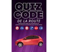 Quiz Code De La Route: Testez vos connaissances avec ce quiz, parfait pour s’entraîner avant l’examen