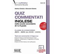 Quiz commentati di inglese. Inglese nella scuola secondaria di I e II grado. Classi di concorso A24 - A25 (ex A346 - A345)