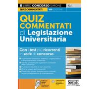 Quiz commentati di legislazione universitaria. Con software di simulazione