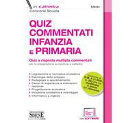 Quiz commentati infanzia e primaria. Quiz a risposta multipla commentati per la preparazione ai concorsi a cattedra. Con software di simulazione