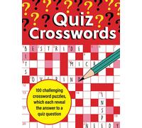 Quiz Crosswords: 100 fun British English quick crosswords, each with a quiz question to answer
