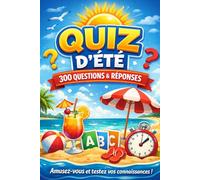 Quiz d’Été: 300 questions & réponses