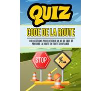 Quiz Francais de code de la route: Un quiz amusant et instructif pour connaître toutes les règles de la route