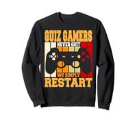 Quiz Gamers Don’t Stop We Simply Restart Fun Sweatshirt