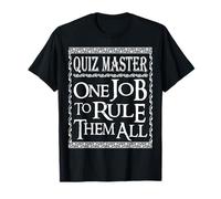 Quiz Master one job to rule them all, Quiz master T-Shirt