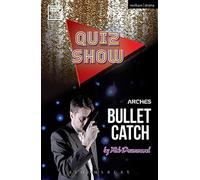 Quiz Show and Bullet Catch (Modern Plays)