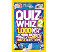 Quiz Whiz 2: 1,000 Super Fun Mind-bending Totally Awesome Trivia Questions