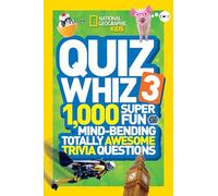 Quiz Whiz 3: 1,000 Super Fun Mind-bending Totally Awesome Trivia Questions