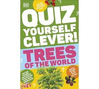 Quiz Yourself Clever! Trees of the World (DK Quiz Yourself Clever)