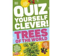 Dorling Kindersley – Quiz Yourself Clever! Trees of the World – DK Quiz Yourself Clever