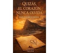 Quizás, el corazón nunca olvida.
