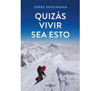 Quizás vivir sea esto (Obras diversas)