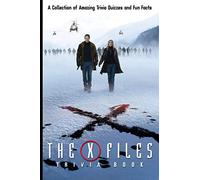 Quizzes Fun Facts The X-files Trivia Book: A Collection Of Fascinating Stories About The X-files (Get Well Gifts)