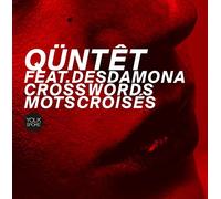 Quntet Featuring Desdamona - Mots Croisés / Crosswords