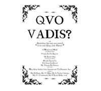 Quo Vadis?: A Metaphysical Play.