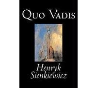 Quo Vadis: A Narrative of the Time of Nero