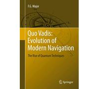 Quo Vadis: Evolution of Modern Navigation: The Rise of Quantum Techniques