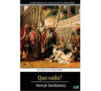 Quo Vadis?: Una Historia de los Tiempos de Nerón