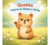 Quokka Learns to Share a Smile: A Sweet Picture Book About Kindness, Confidence, and Saying Hello