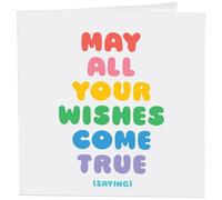 Quotable Cards "May All Your Wishes Come True Saying - Greeting Card 1 EA with Envelope