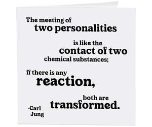 Quotable Cards "The Meeting of Two Personalities... Carl Jung- Greeting Card 1 EA with Envelope