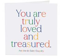 Quotable Cards "You Are Truly Loved And Treasured. Antoine de Saint-Exupery - Greeting Card 1 EA with Envelope