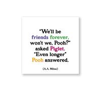 Quotable Magnet 'Friends Forever Pooh' Quote - Thoughtful White Square Magnet for Fridge or Any Magnetic Surface, Durable, Stylish Motivational Decor