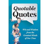 Quotable Quotes (Readers Digest Magazine)