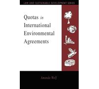 Quotas in International Environmental Agreements (Earthscan Law and Sustainable Development)