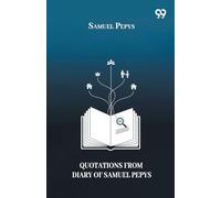 Quotations From Diary Of Samuel Pepys