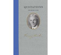 Quotations of Henry Ford (Quotations of Great Americans)