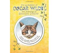 Quotations of Oscar Wilde by Simon Drew (2007-01-25)