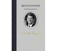 Quotations of Ronald Reagan (Quotations of Great Americans)