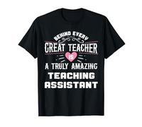 Quote About Teaching Assistant, Great Teaching Assistant T-Shirt