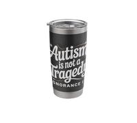 Quote Autism NOT Tragedy Ignorance is Autistic Dad Support Stainless Steel Insulated Tumbler
