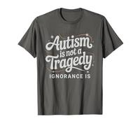 Quote Autism NOT Tragedy Ignorance is Autistic Dad Support T-Shirt
