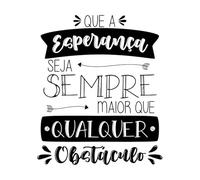 Quote in Brazilian Portuguese Hope is Always Greater Than Any Obstacle Never Saves a Kind Smile Vinyl Wall Decals 65.6x78.6cm It Won't Fall Off Black