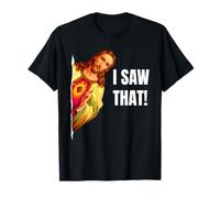 Quote Jesus Meme I Saw That Christian Funny T-Shirt