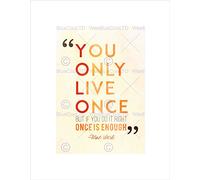 QUOTE MAE WEST YOU ONLY LIVE ONCE BLACK FRAME FRAMED ART PRINT PICTURE B12X12603