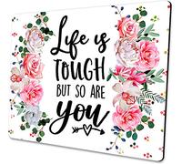 Quote Mousepad, Floral Mouse Pad, Inspirational Quote Mouse Pad - Life is Tough but so are You