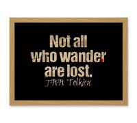Quote Not All Who Wander Are Lost Motivation Artwork Framed Wall Art Print A4 Artery8 Light Oak One Size