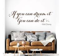 Quote Vinyl Wall Art Decal Sticker - If You can Dream it, You can do it - Walt D Quote [Large] [Chocolate]