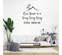 Quote Vinyl Wall Decal Stickers Our House is A Very Very Very Fine House Word Letter Decals Wall Art Sayings Sticker for Bedroom Living Room Office Decor 32"