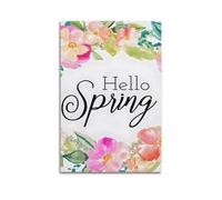 Quote Wall Art Hello Spring Canvas Poster Wall Art Poster Suitable for Room Aesthetics And Decoration Bedroom And Living Room Unframe-style 16x24inch(40x60cm)